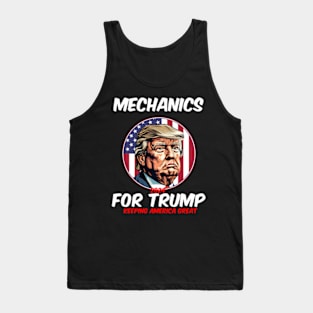 Mechanics For Trump Keeg America President 2024 Tank Top